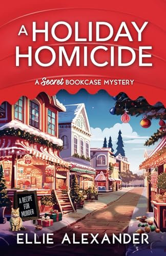 A Holiday Homicide (A Secret Bookcase Mystery, Band 4)