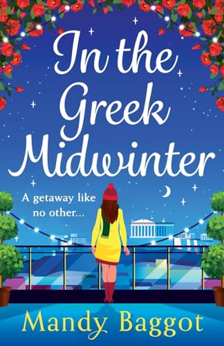 In the Greek Midwinter: A BRAND NEW laugh-out-loud festive romantic comedy for 2023