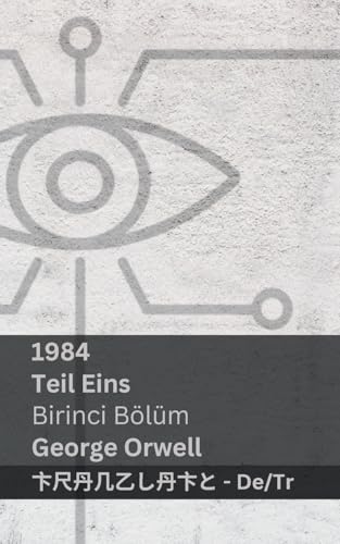 1984 (Teil Eins / Birinci Bölüm): Tranzlaty Deutsch Türkçe