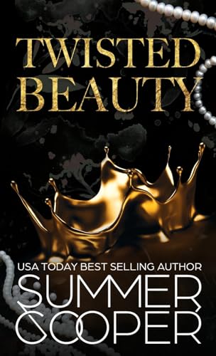 Twisted Beauty: A Billionaire Bully Dark Romance (Hardback) (Twisted Intentions (Hardback), Band 1)