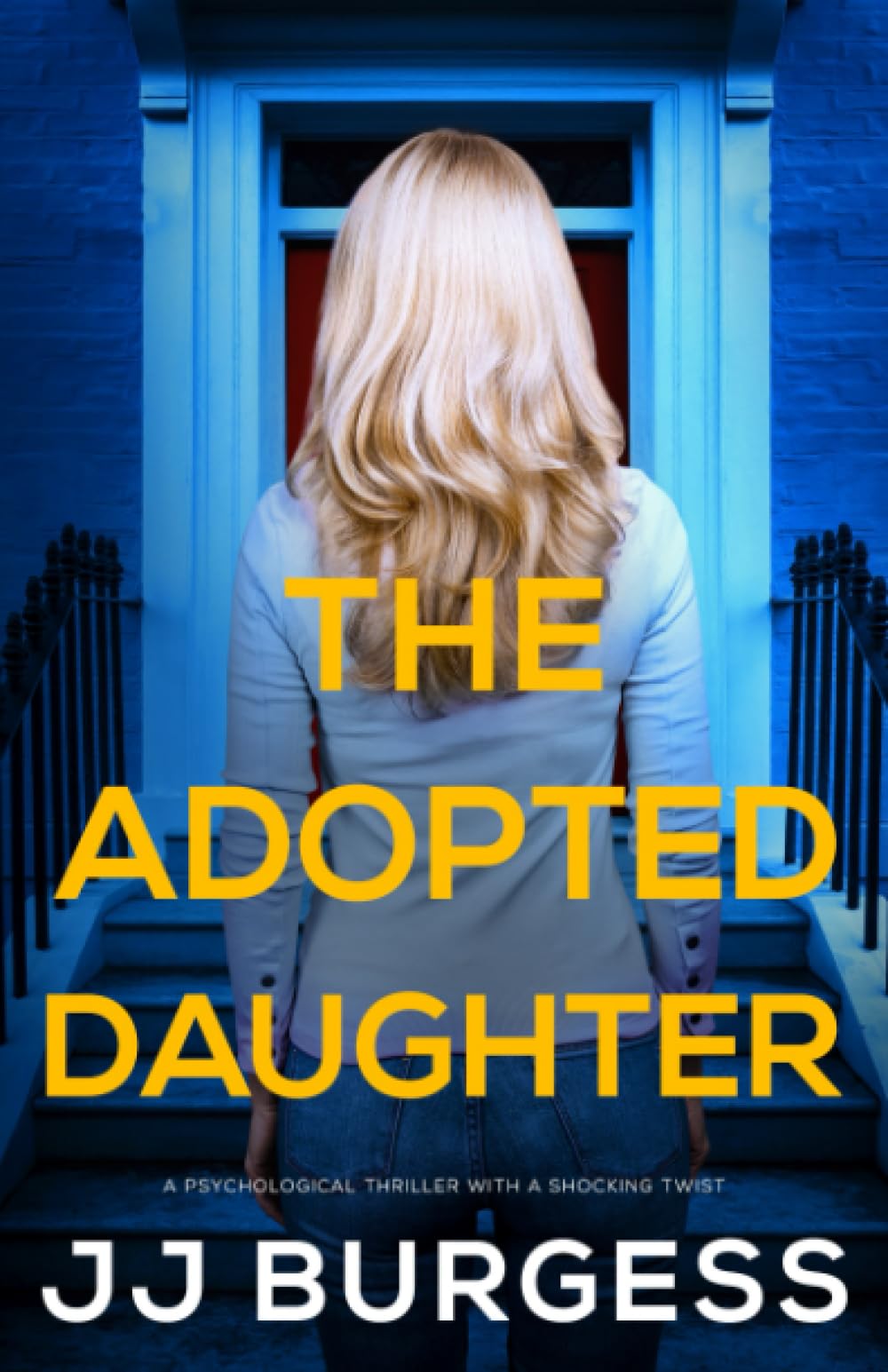 The Adopted Daughter: a psychological thriller with a shocking twist