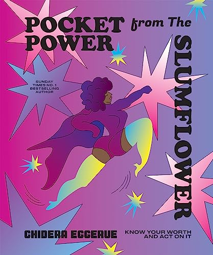 Pocket Power from the Slumflower: Know Your Worth and Act on It