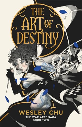 The Art of Destiny (The War Arts Saga, Band 2)
