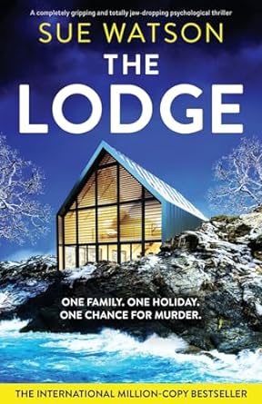 The Lodge: A completely gripping and totally jaw-dropping psychological thriller