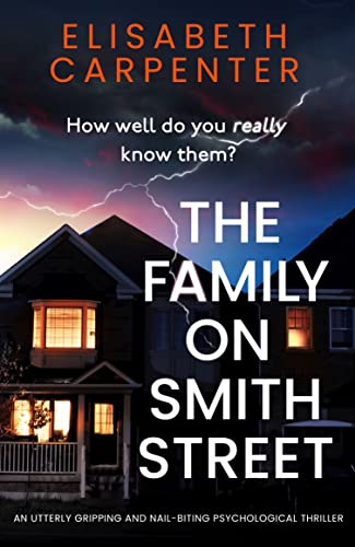 The Family on Smith Street: An utterly gripping and nail-biting psychological thriller