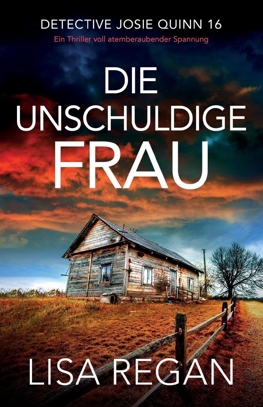 Die unschuldige Frau: Ein Thriller voll atemberaubender Spannung (Detective Josie Quinn, Band 16)