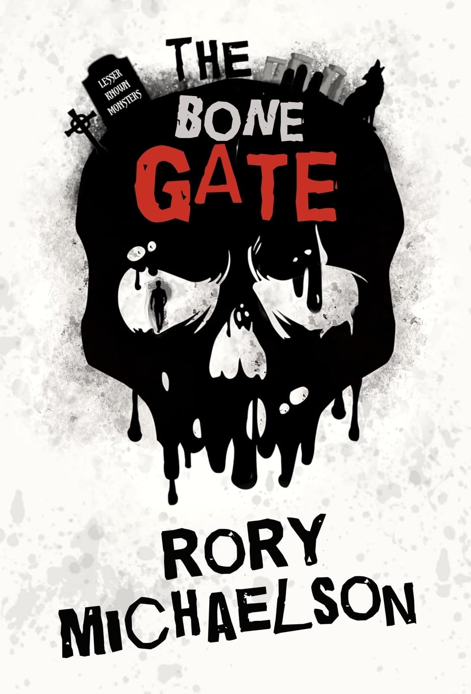 The Bone Gate (Lesser Known Monsters, Band 2)