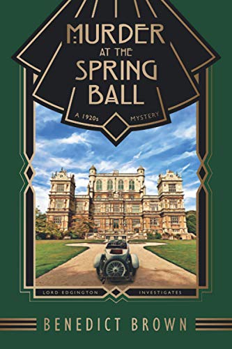 Murder at the Spring Ball: A 1920s Mystery (Lord Edgington Investigates..., Band 1)