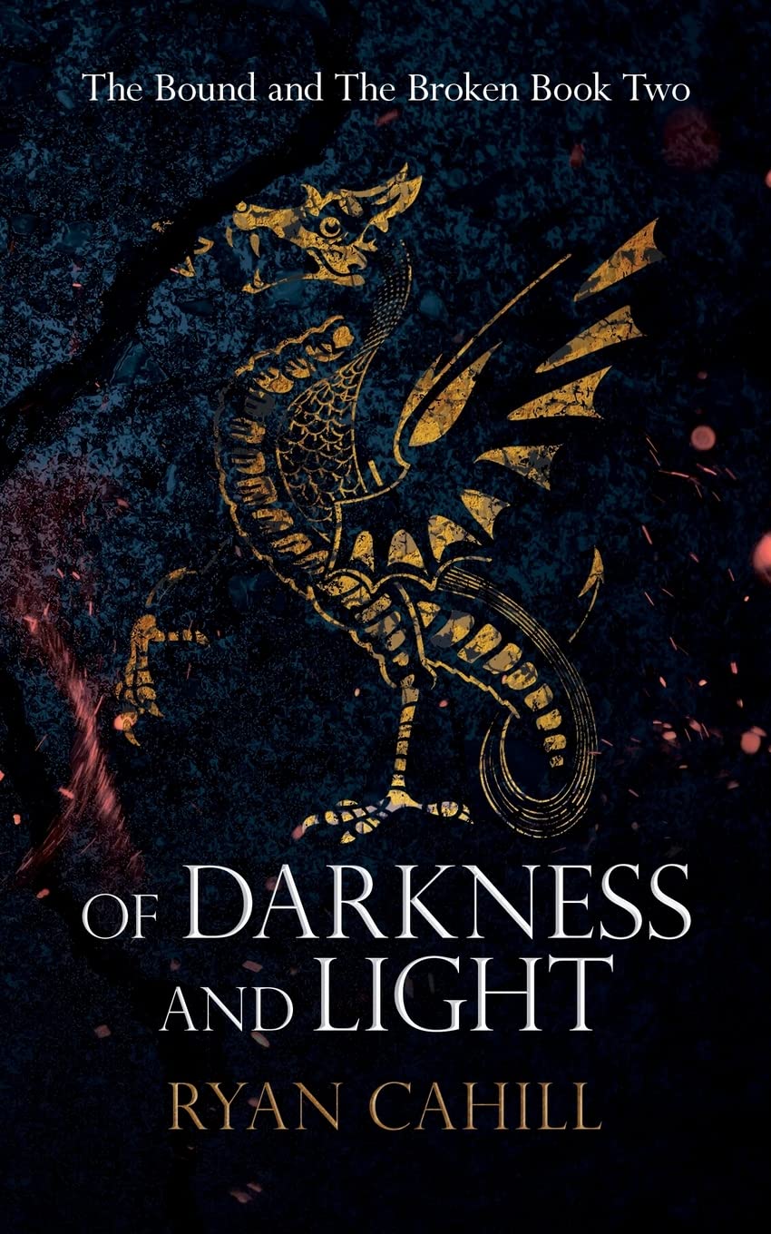 Of Darkness and Light: An Epic Fantasy Adventure (The Bound and the Broken, Band 2)