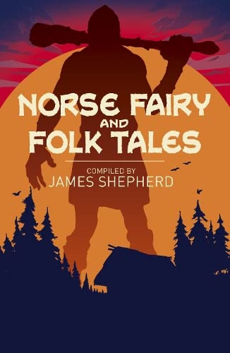 Norse Fairy & Folk Tales (Arcturus Classics)
