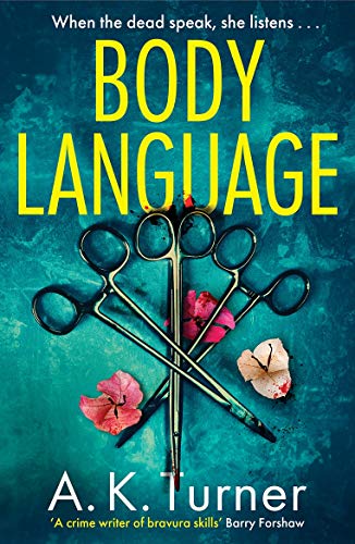 Body Language: The must-read forensic mystery set in Camden Town (Cassie Raven)