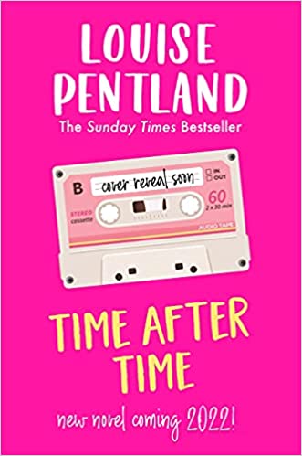 Time After Time: The must-read novel of 2022 from Sunday Times bestselling author Louise Pentland