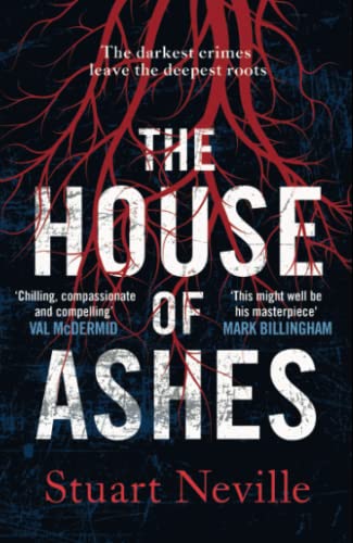 The House of Ashes: The most chilling thriller of 2022 from the award-winning author of The Twelve