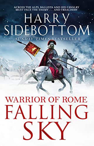 Falling Sky: The gripping historical thriller from the Sunday Times bestseller (Warrior of Rome, 9)
