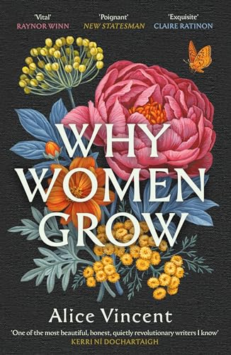 Why Women Grow: Stories of Soil, Sisterhood and Survival