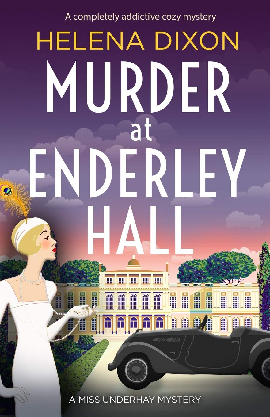Murder at Enderley Hall: A completely addictive cozy mystery (A Miss Underhay Mystery, Band 2)