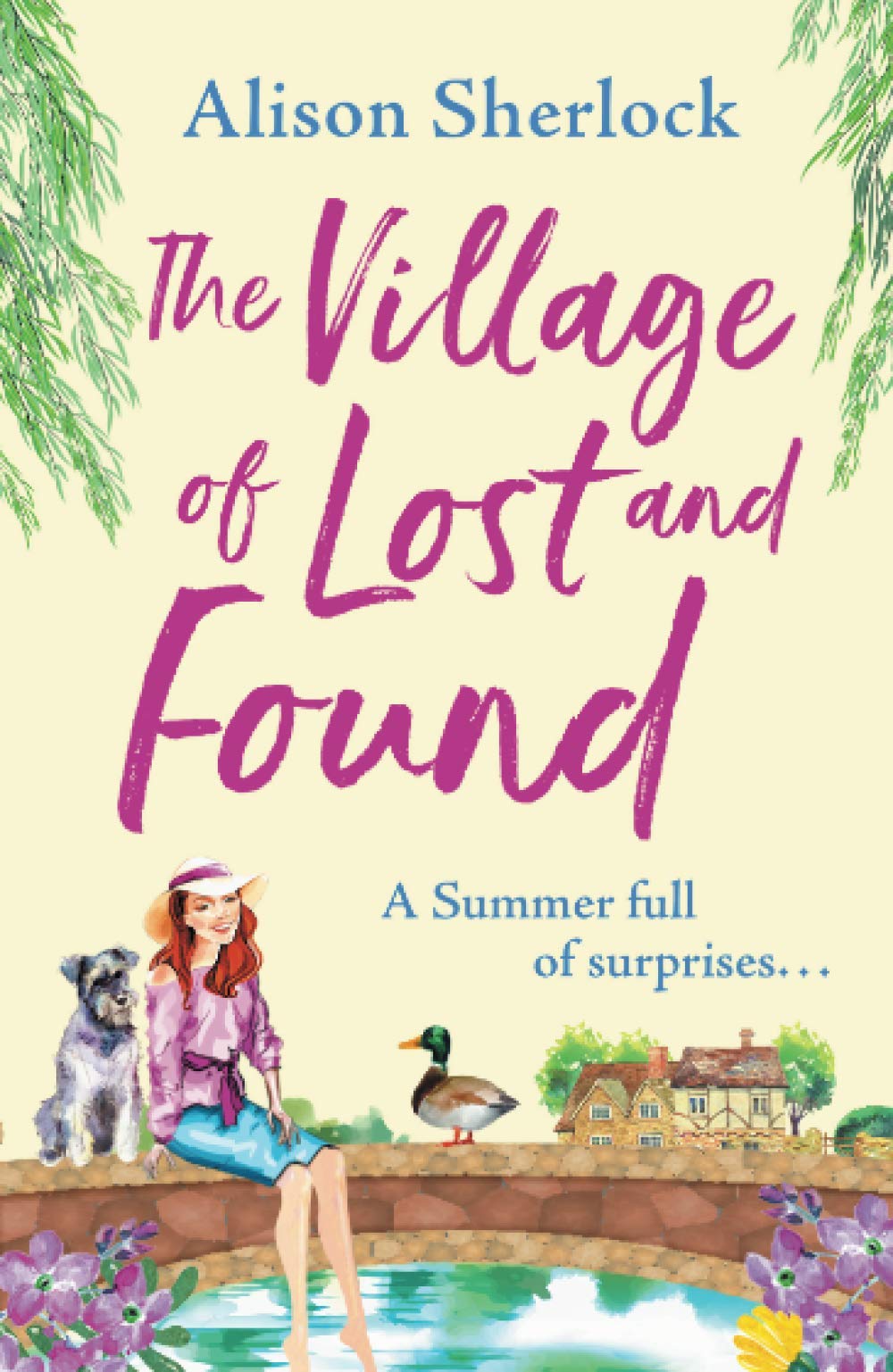 The Village of Lost and Found: The perfect uplifting, feel-good read from Alison Sherlock (The Riverside Lane Series, 2)