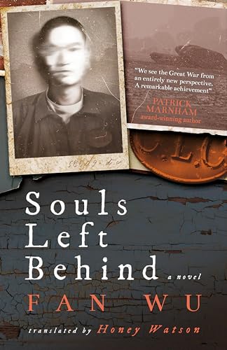 Souls Left Behind: A WW1 Chinese Labour Corps Novel