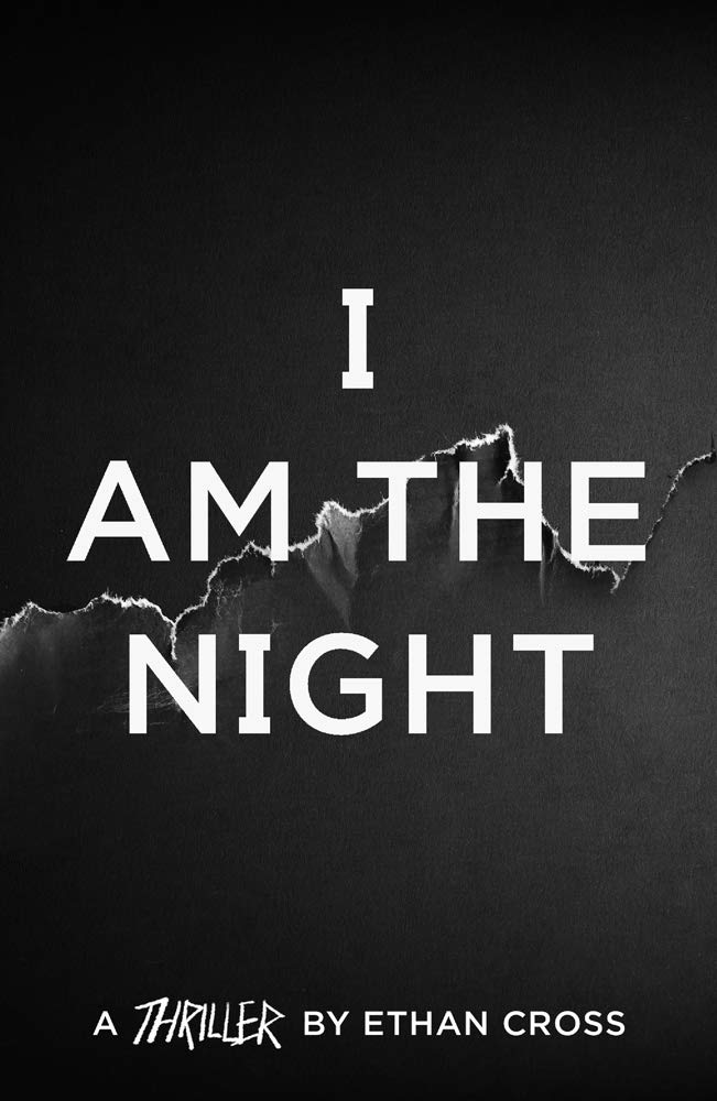 I Am The Night (The Ackerman Thrillers, Band 1)