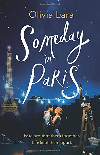 Someday in Paris: the magical new love story for hopeless romantics