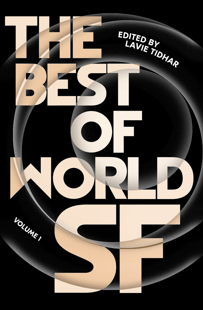 THE BEST OF WORLD SF: Volume 1