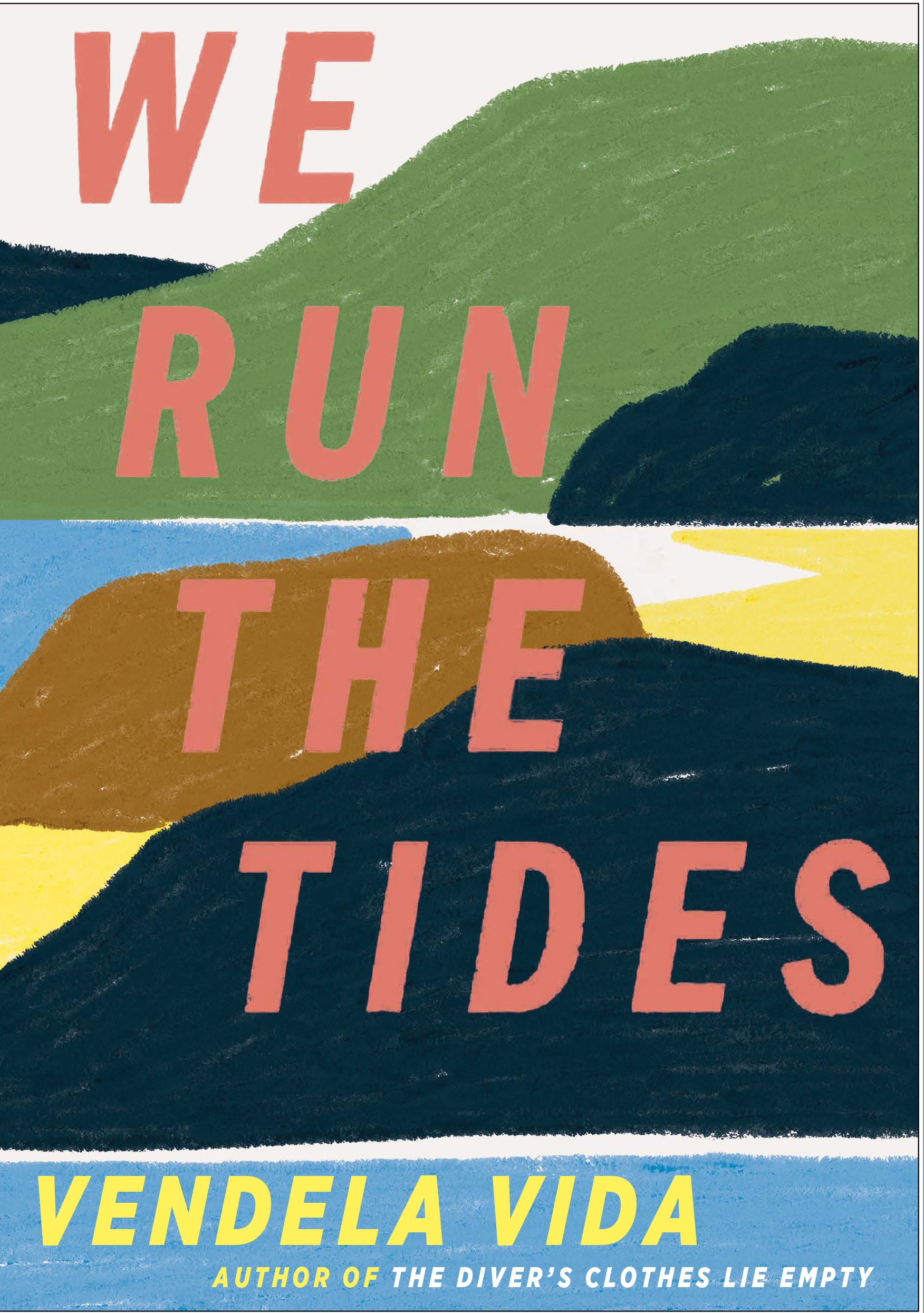 We Run the Tides: Vendela Vida