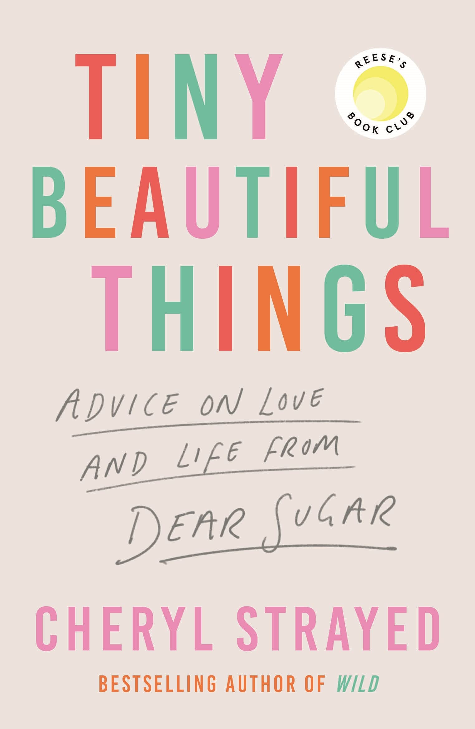 Tiny Beautiful Things: A Reese Witherspoon Book Club Pick soon to be a major series on Disney+