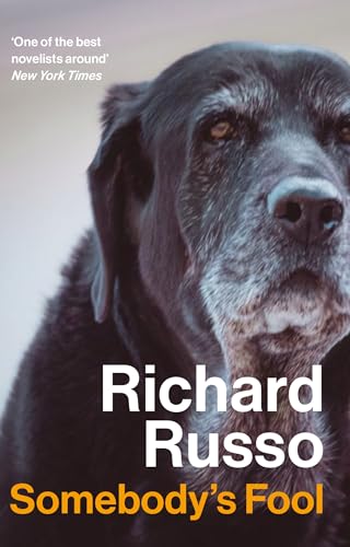 Somebody's Fool: Richard Russo