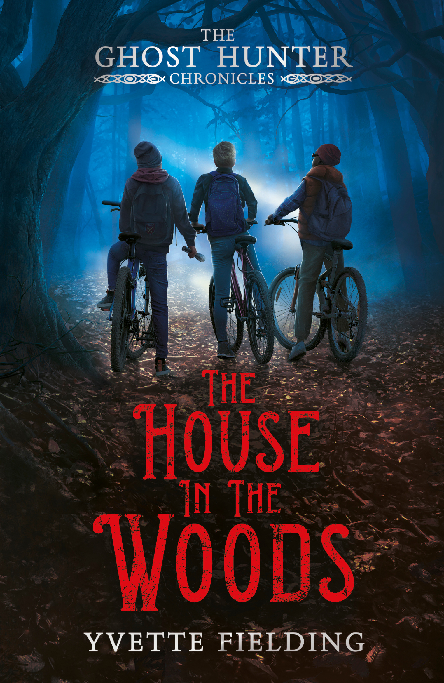 The House in the Woods (The Ghost Hunter Chronicles)