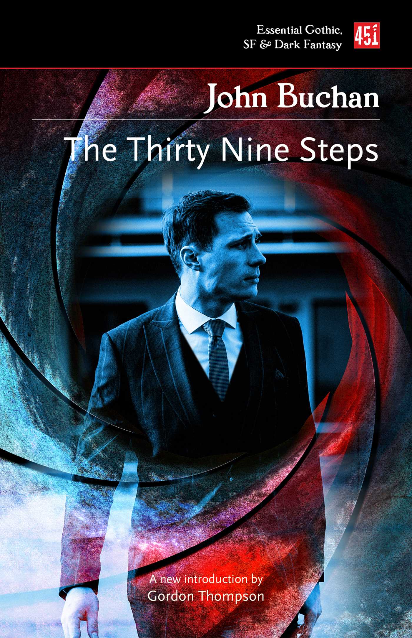 The Thirty Nine Steps (Essential Gothic, SF & Dark Fantasy)
