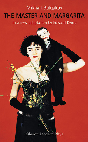 The Master and Margarita: Edward Kemp (Oberon Modern Plays)