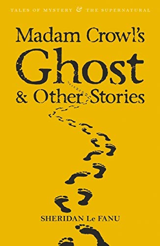 MADAM CROWLS GHOST & OTHER STO (Tales of Mystery & the Supernatural)