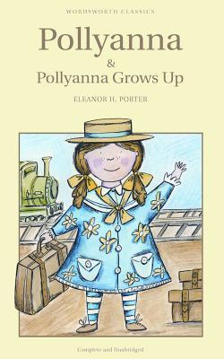 Pollyanna and Pollyanna Grows Up