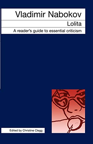 Vladimir Nabokov - Lolita: Lolita (Readers' Guides to Essential Criticism)