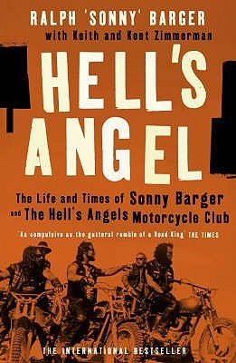Hell's Angel: The Life and Times of Sonny Barger and the Hell's Angels Motorcycle Club