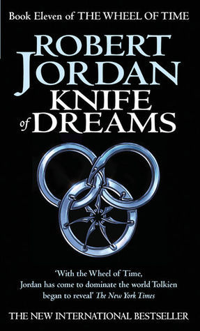 Book Eleven of the Wheel of Time. Knife of Dreams. (Wheel of Time) (Orbit): Book 11 of the Wheel of Time (Now a major TV series)