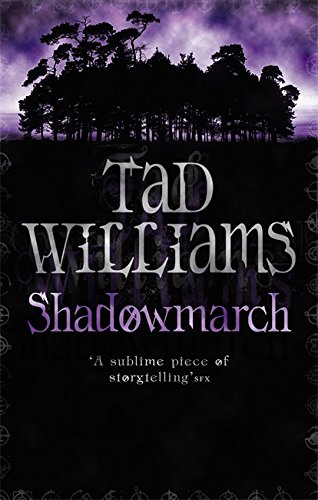 Shadowmarch, English edition: Shadowmarch Trilogy Book One (Shadowmarch Trilogy 1)