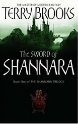 The Sword Of Shannara: The first novel of the original Shannara Trilogy