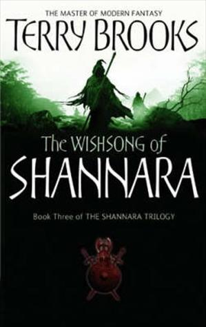 The Wishsong Of Shannara: The original Shannara Trilogy