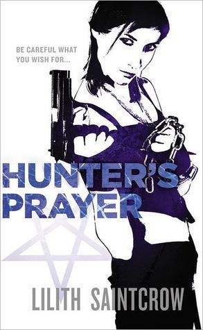 Hunter's Prayer: The Jill Kismet Books: Book Two