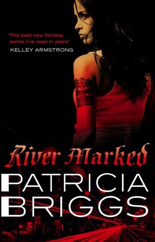 River Marked: Mercy Thompson: Book 6