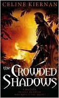 The Crowded Shadows: The Moorehawke Trilogy: Book Two