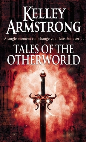 Tales Of The Otherworld: Book 2 of the Tales of the Otherworld Series (Otherworld Tales)