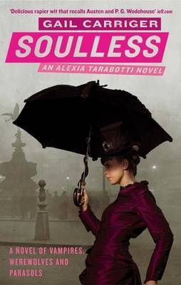 Soulless: Book 1 of The Parasol Protectorate