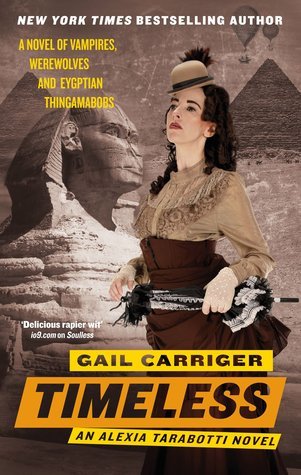 Timeless: Book 5 of The Parasol Protectorate