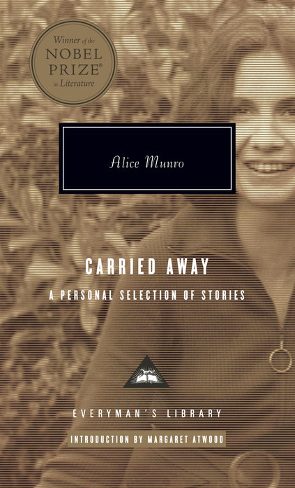 Carried Away: A Selections of Stories (Everyman's Library CLASSICS)