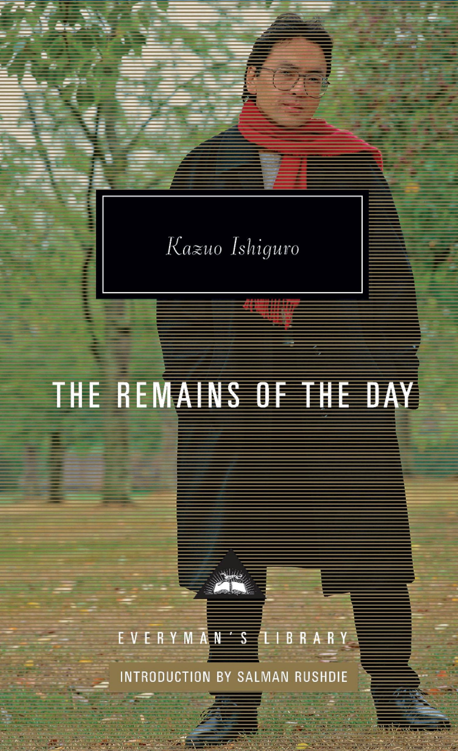 The Remains of the Day: Introduction by Salman Rushdie. Winner of the Booker Prize 1989 (Everyman's Library CLASSICS)