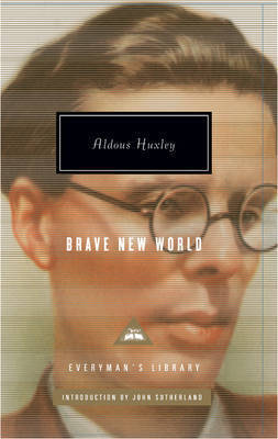 Brave New World: Aldous Huxley (Everyman's Library CLASSICS)