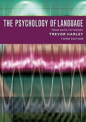 The Psychology of Language: From Data To Theory