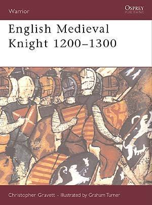 English Medieval Knight 1200-1300 (Warrior, Band 48)